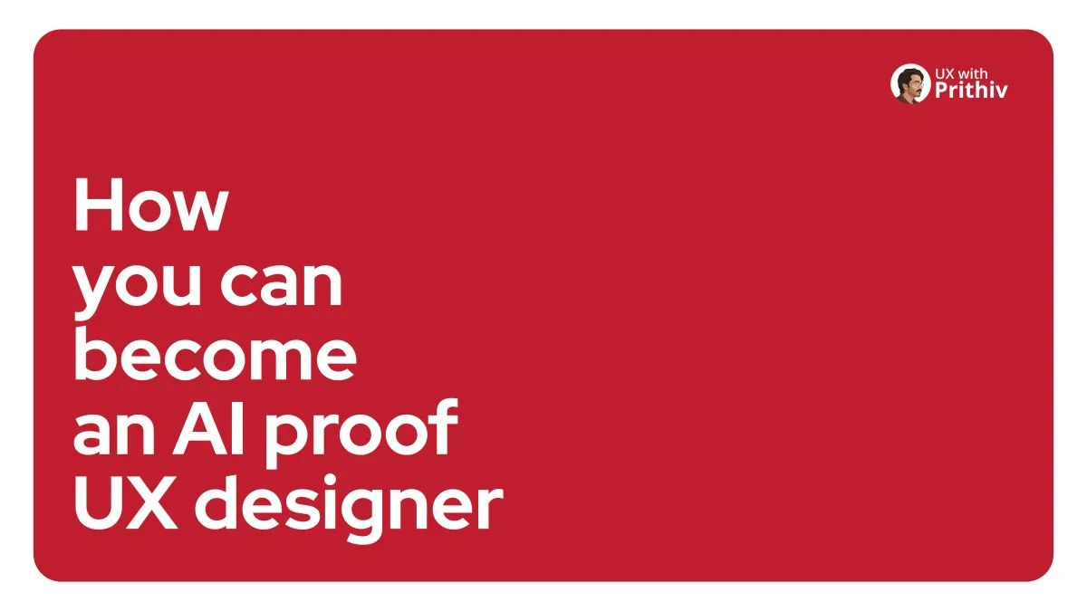 How you can become an Al proof UX designer Feature image