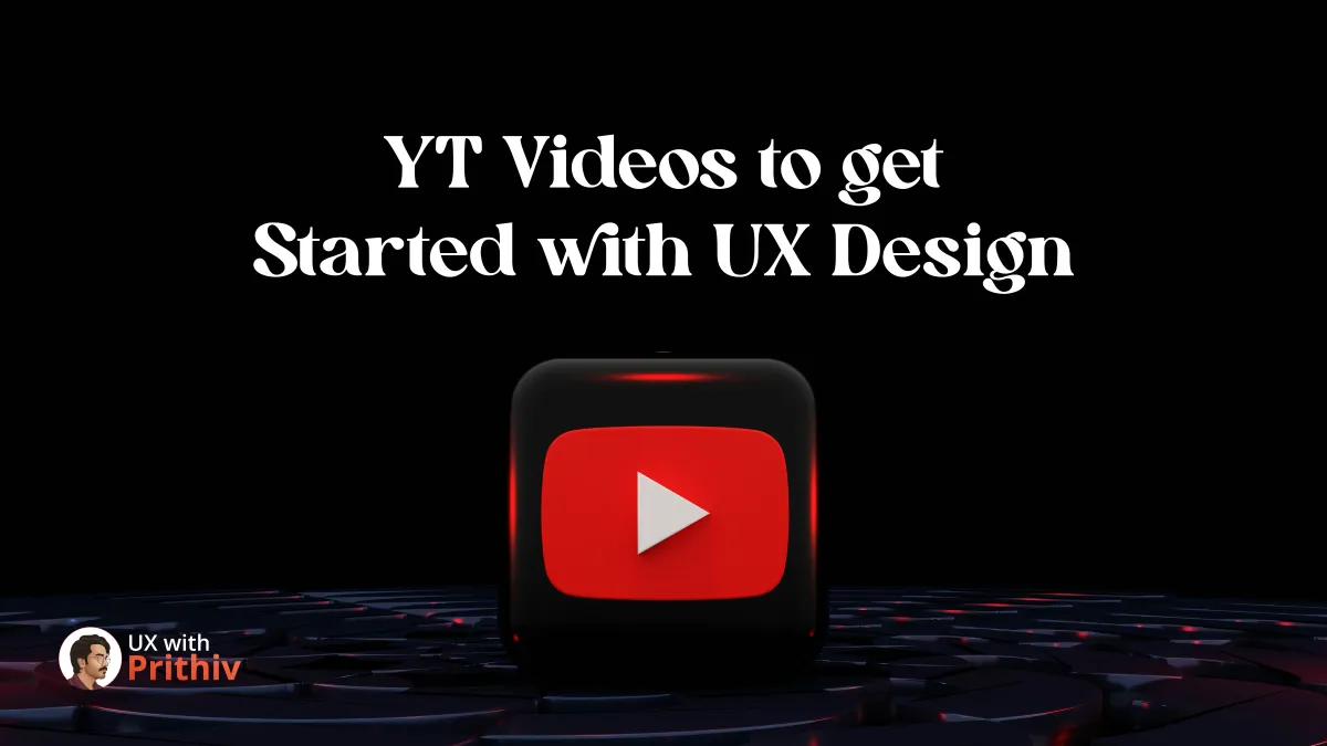 YT Videos to get Started with UX Design Feature image