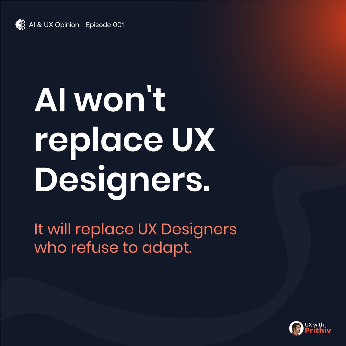 AI & UX Opinion • Episode 001 Feature image