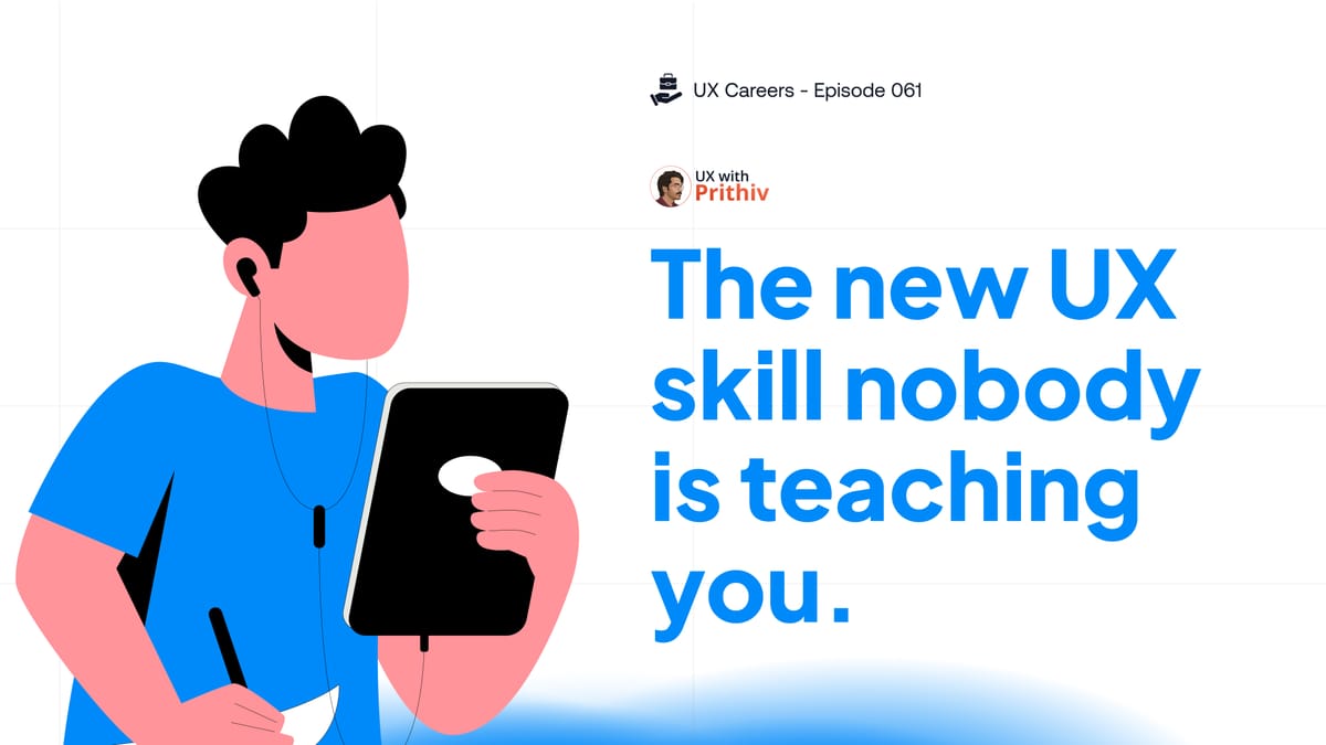 The New UX Skill Nobody Is Teaching You Feature image