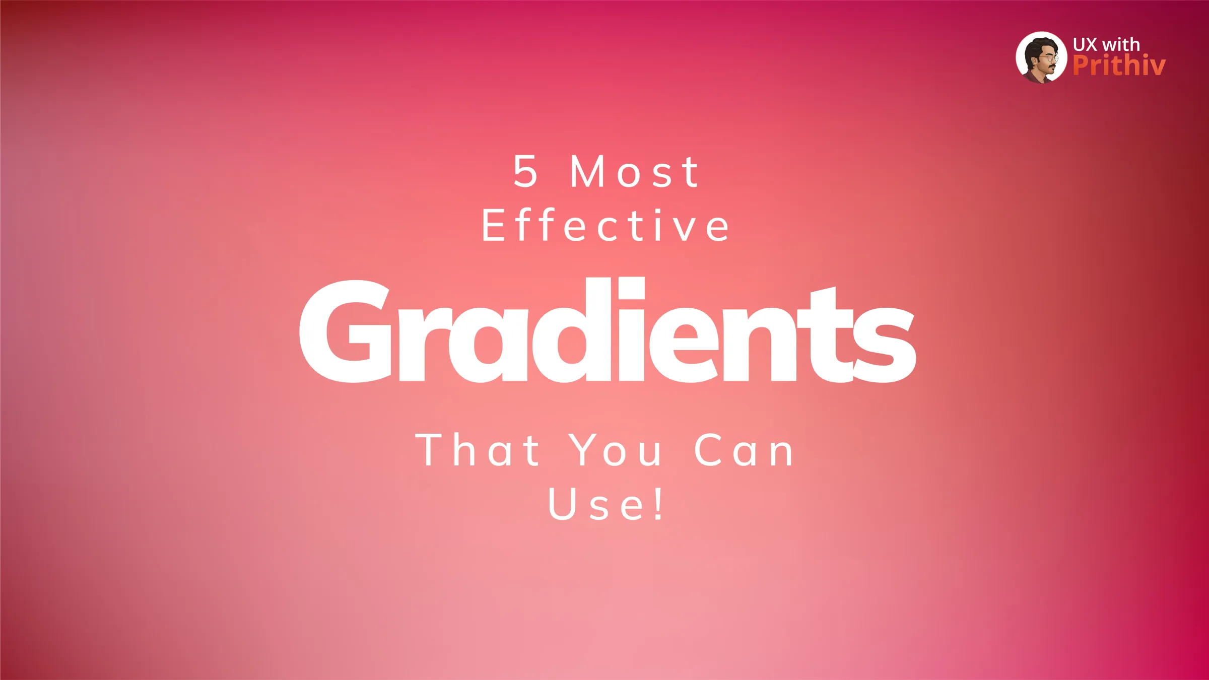 5 Most Effective Gradients That You Can Use! Post image