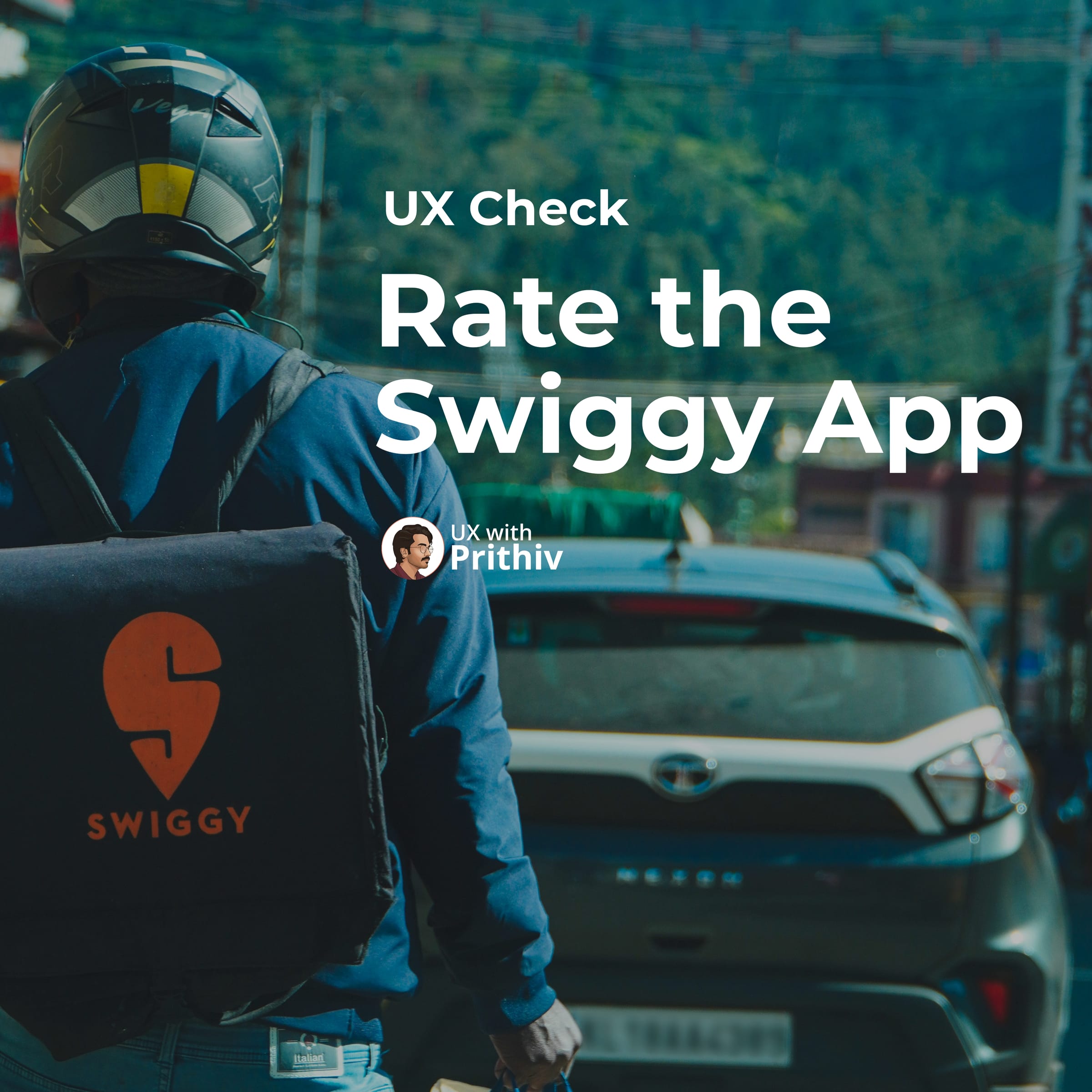 UX CheckRate the Swiggy App Post image