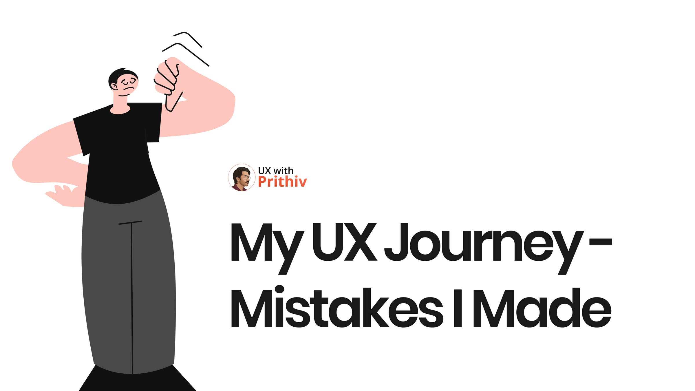 My UX Journey - Mistakes I Made Post image