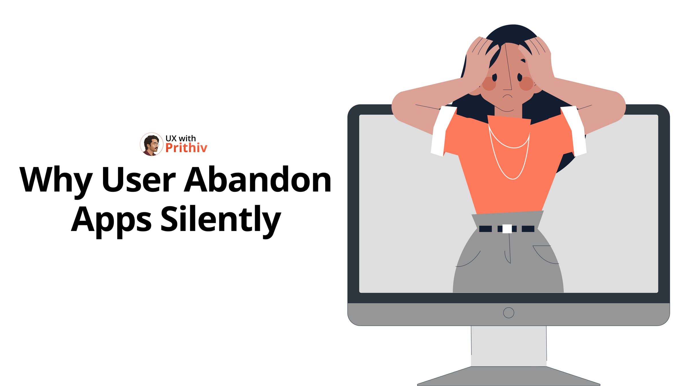 Why User Abandon Apps Silently Post image