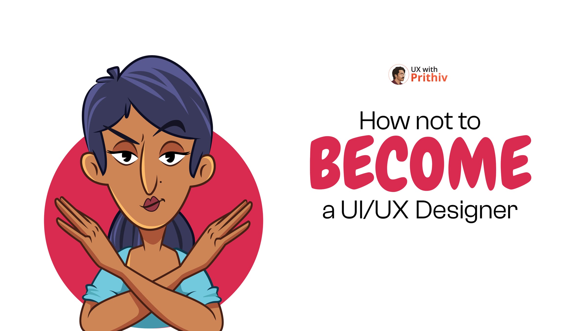 How not to BECOME a UI/UX Designer Post image