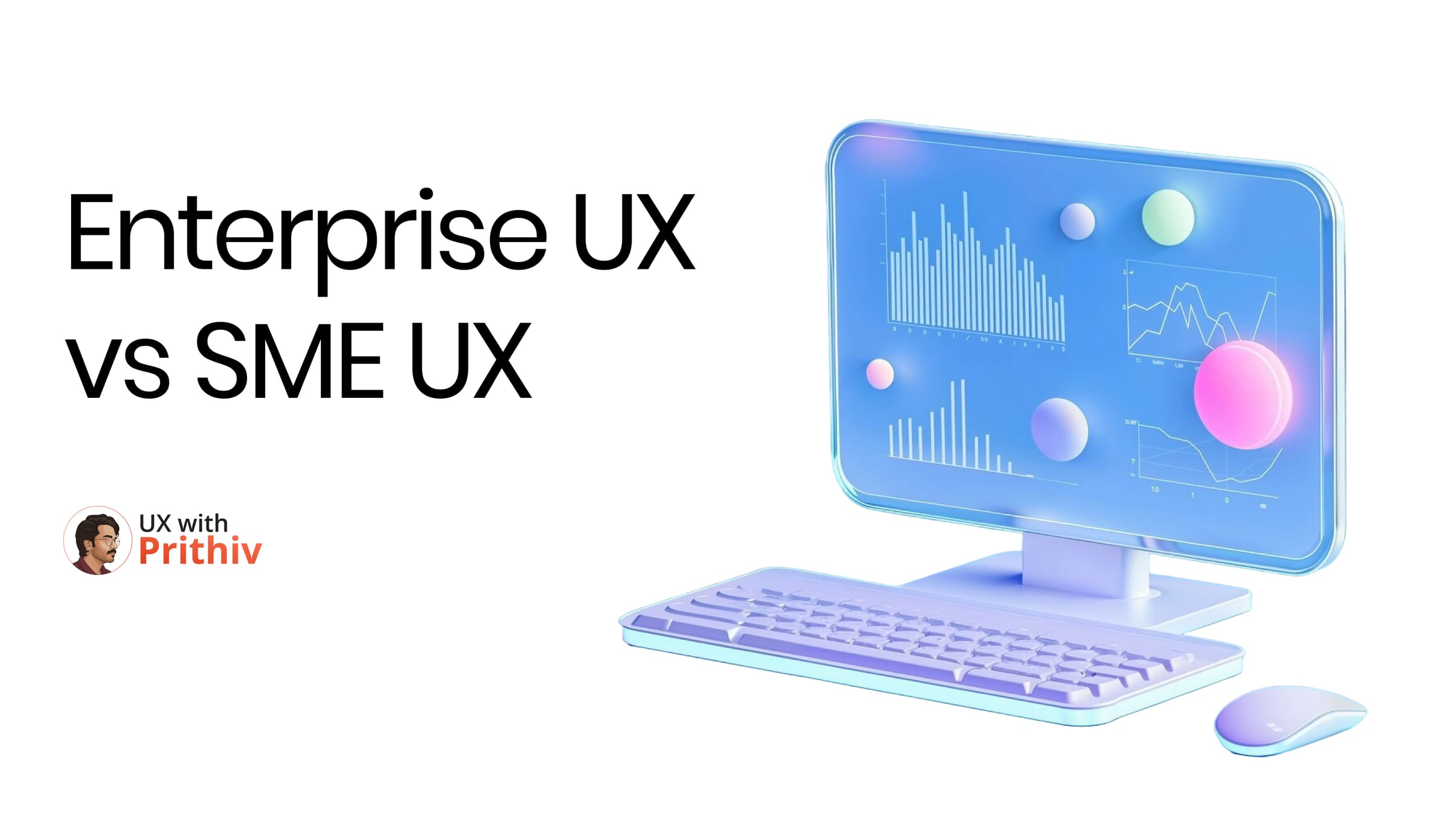 Enterprise UX VS SME UX Post image