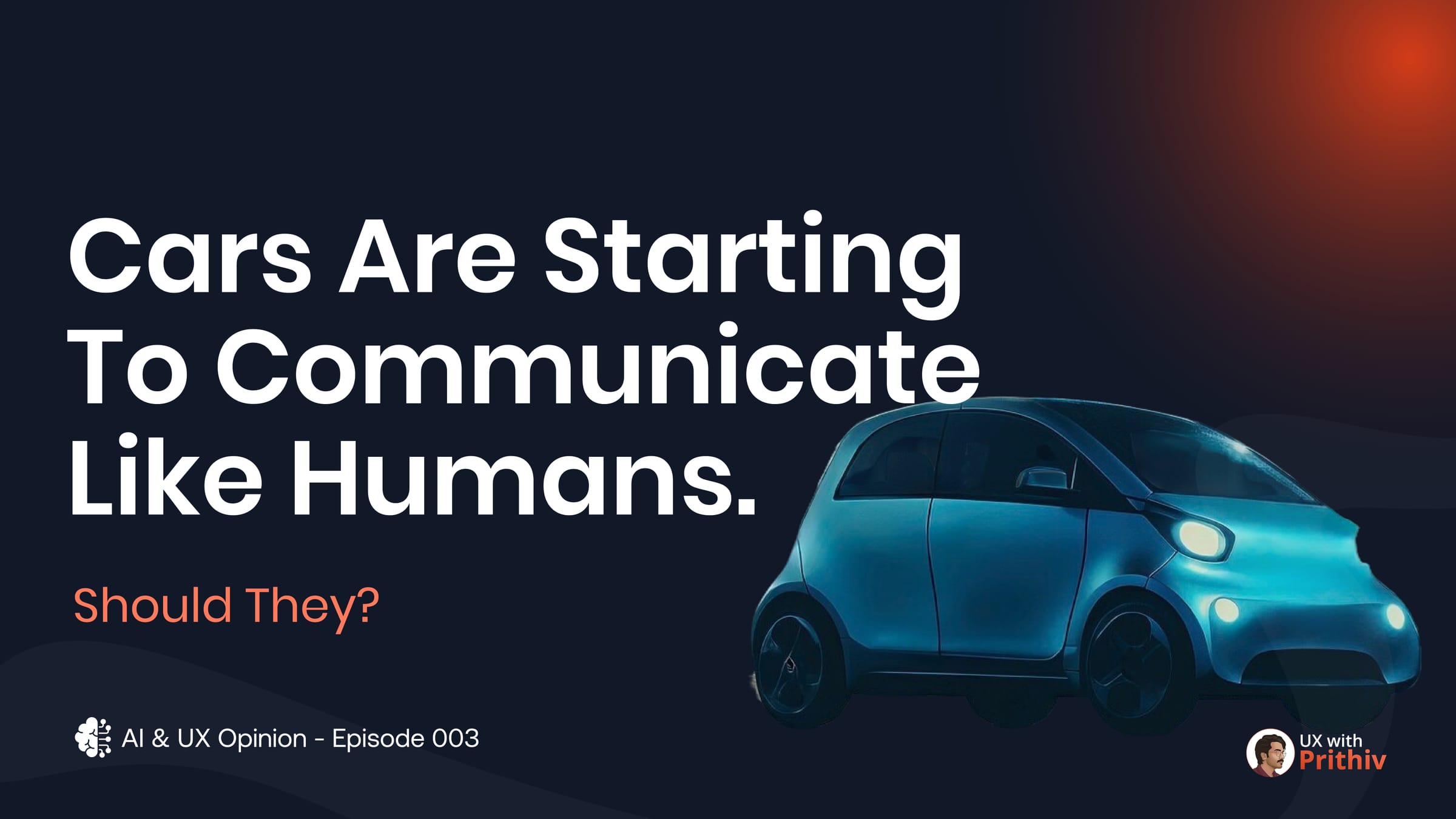 Al & UX Opinion - Episode 003 Post image