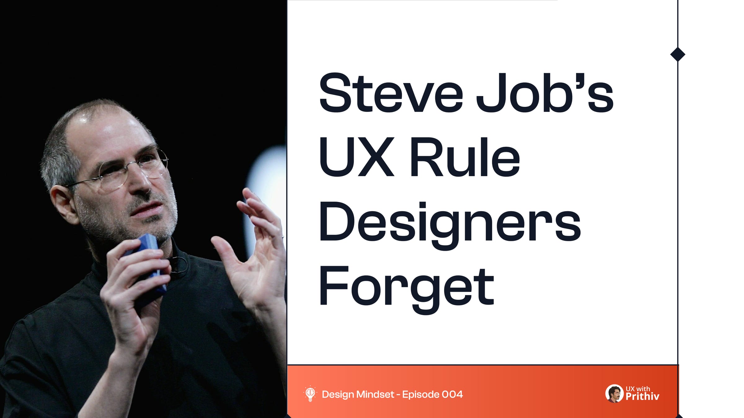 Steve Job's UX Rule Designers Forget Post image