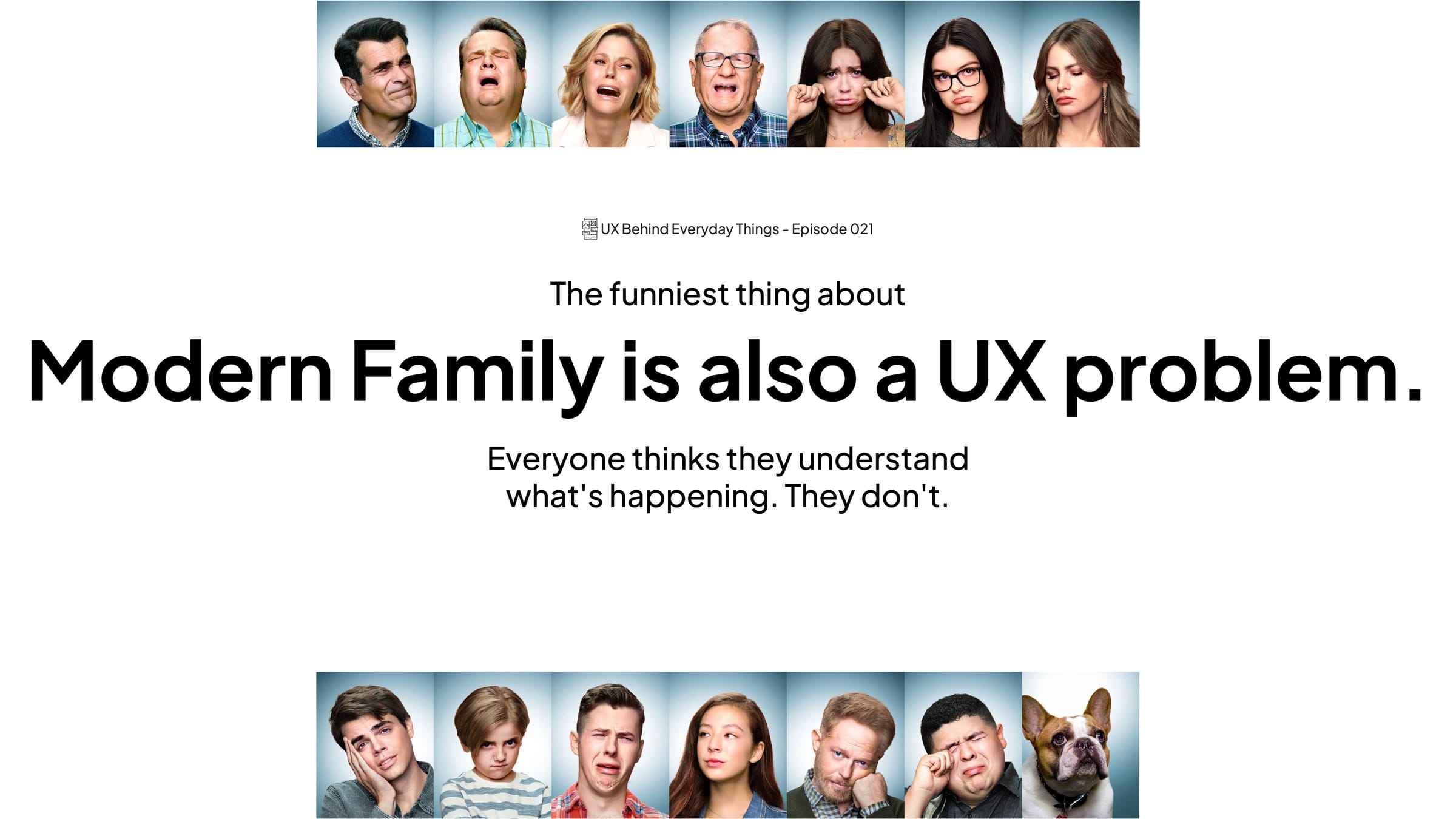 Modern Family is also a UX problem Post image