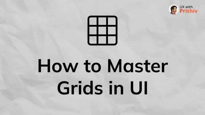 How to Master Grids in Ul Feature image