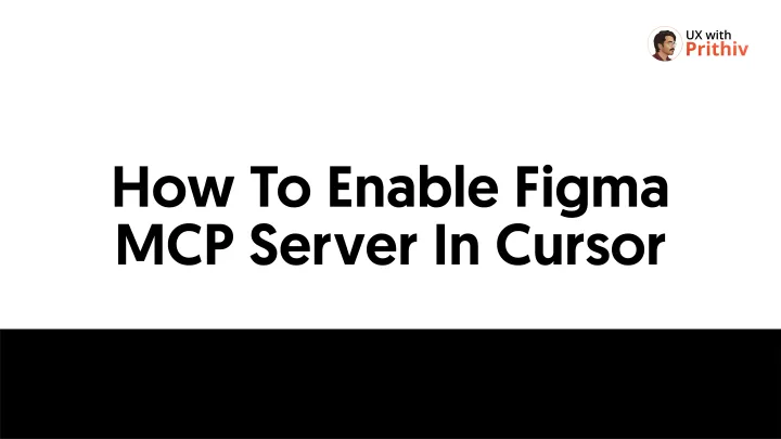 How To Enable Figma MCP Server In Cursor Feature image