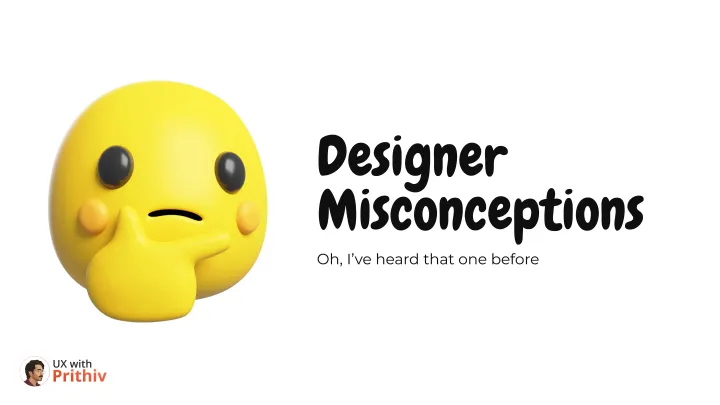 Designer Misconception Feature image