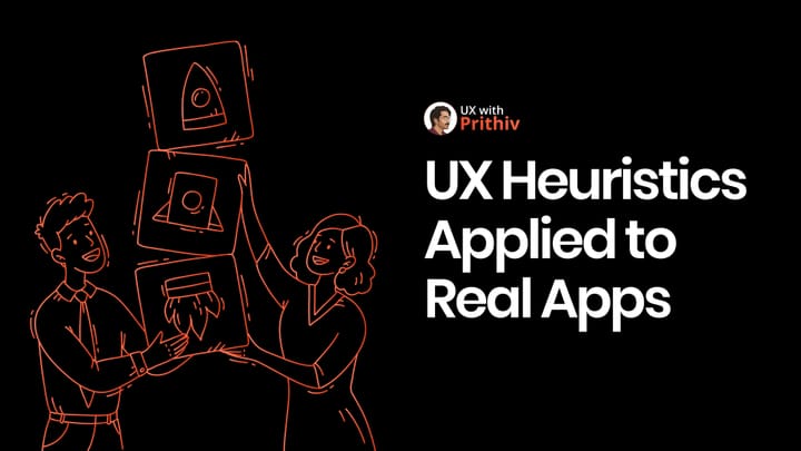 UX Heuristics Applied to Real Apps Feature image