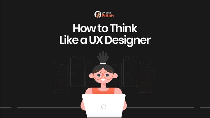 Thinking like a UX designer Feature image