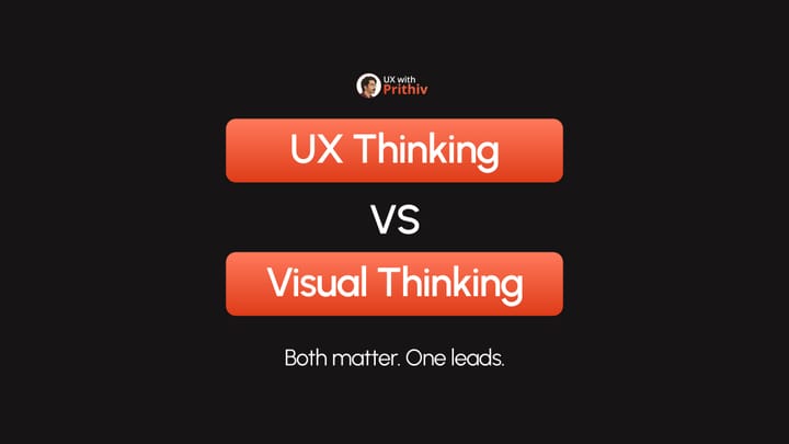 UX Thinking VS Visual Thinking Feature image