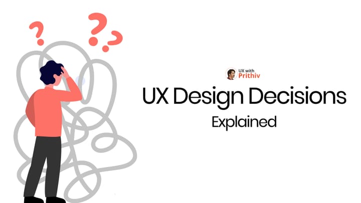 UX Design Decisions Explained Feature image