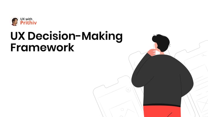 UX Decision-Making Framework Feature image