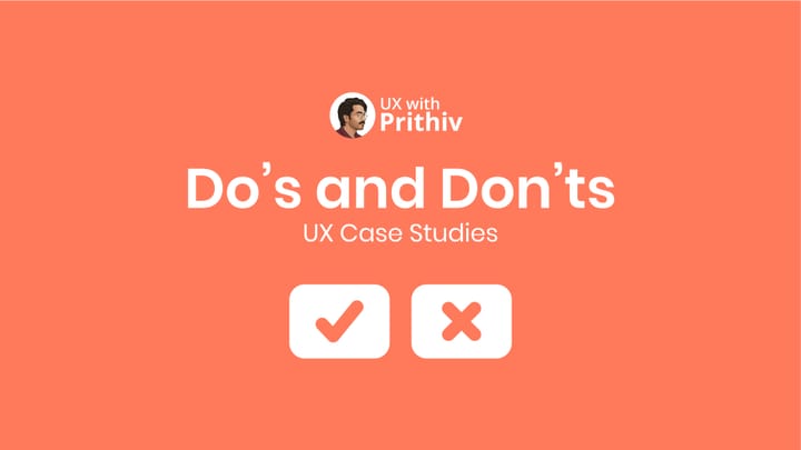 Do’s and Don’ts UX Case Studies Feature image