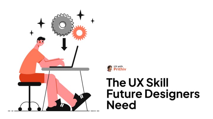 The UX Skill Future Designers Need Feature image