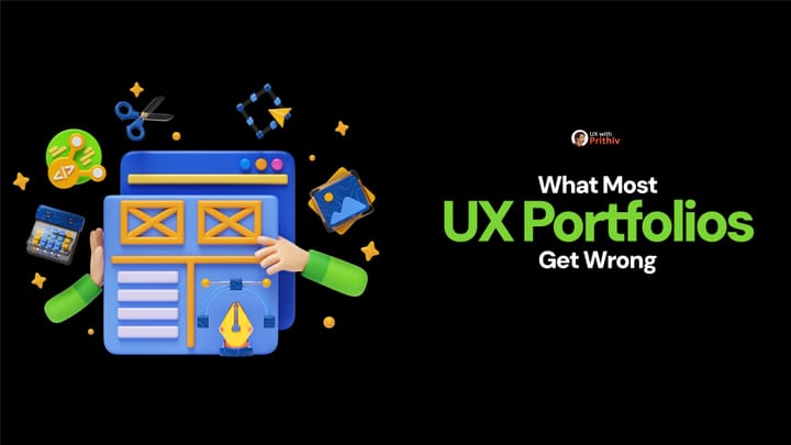 What Most UX Portfolios Get Wrong Feature image